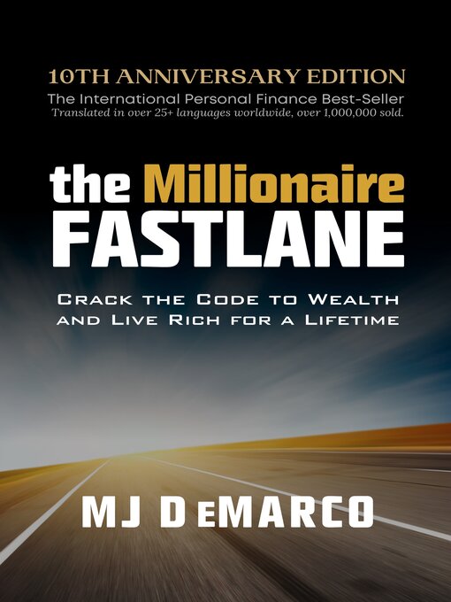 Title details for The Millionaire Fastlane by M.J. DeMarco - Wait list